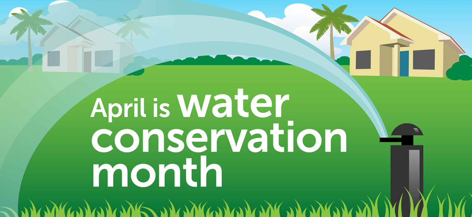 April is Water Conservation Month
